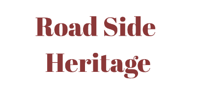Road Side Heritage